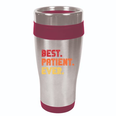 Patient Funny Best Hospital Surgery Patient Ever 16oz Travel Tumbler
