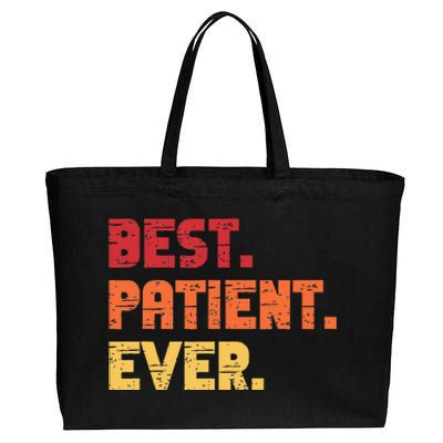 Patient Funny Best Hospital Surgery Patient Ever Cotton Canvas Jumbo Tote