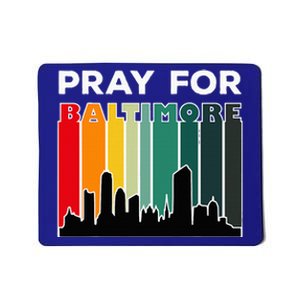 Pray For Baltimore Praying For Baltimore Baltimore Strong Mousepad