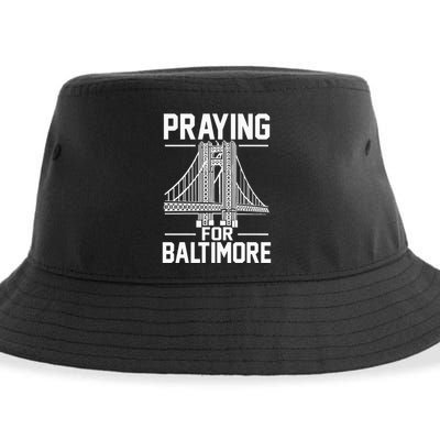 Praying For Baltimore The Baltimore Bridge Collapse Sustainable Bucket Hat