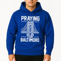 Praying For Baltimore The Baltimore Bridge Collapse Hoodie
