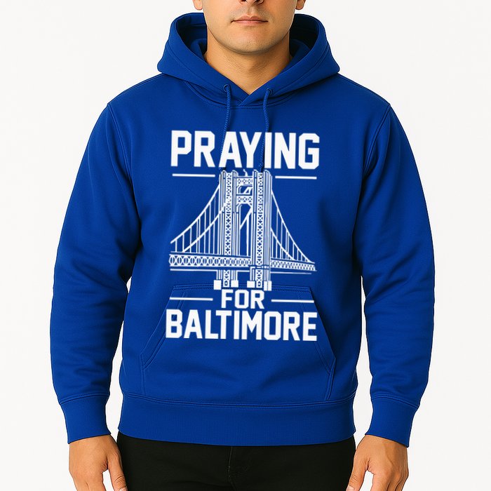 Praying For Baltimore The Baltimore Bridge Collapse Hoodie