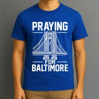 Praying For Baltimore The Baltimore Bridge Collapse T-Shirt