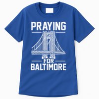 Praying For Baltimore The Baltimore Bridge Collapse Tall T-Shirt