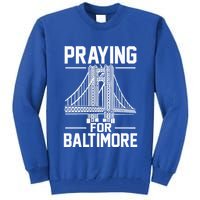 Praying For Baltimore The Baltimore Bridge Collapse Tall Sweatshirt