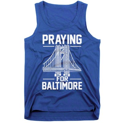Praying For Baltimore The Baltimore Bridge Collapse Tank Top