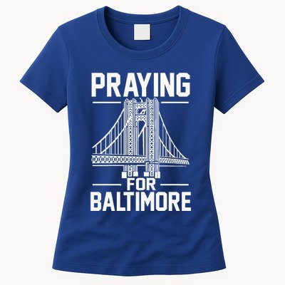 Praying For Baltimore The Baltimore Bridge Collapse Womens T-Shirt