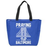 Praying For Baltimore The Baltimore Bridge Collapse Zip Tote Bag