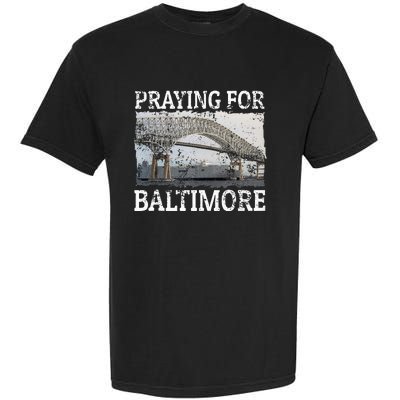 Praying For Baltimore The Baltimore Bridge Collapse Garment-Dyed Heavyweight T-Shirt