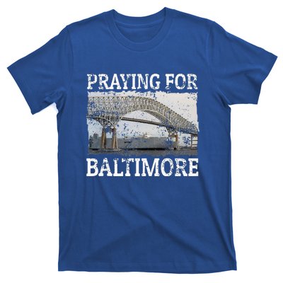 Praying For Baltimore The Baltimore Bridge Collapse T-Shirt