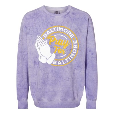 Pray For Baltimore Baltimore Strong Praying For Baltimore Colorblast Crewneck Sweatshirt