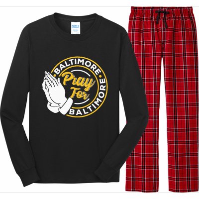 Pray For Baltimore Baltimore Strong Praying For Baltimore Long Sleeve Pajama Set