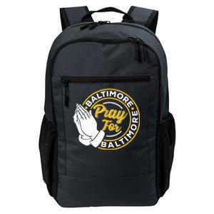 Pray For Baltimore Baltimore Strong Praying For Baltimore Daily Commute Backpack