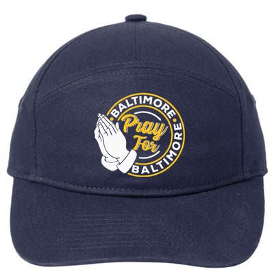 Pray For Baltimore Baltimore Strong Praying For Baltimore 7-Panel Snapback Hat