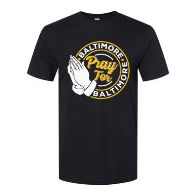 Pray For Baltimore Baltimore Strong Praying For Baltimore Softstyle® CVC T-Shirt