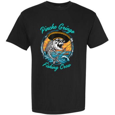 Pinchegringo Fishing Crew Garment-Dyed Heavyweight T-Shirt