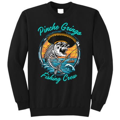 Pinchegringo Fishing Crew Tall Sweatshirt