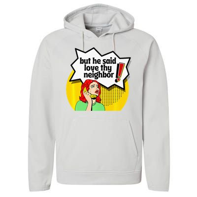 Pride Funny Christian Love Thy Neighbor Performance Fleece Hoodie