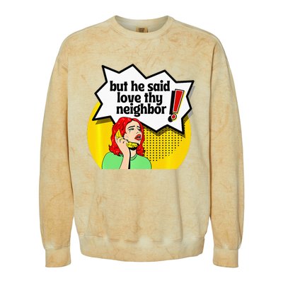 Pride Funny Christian Love Thy Neighbor Colorblast Crewneck Sweatshirt