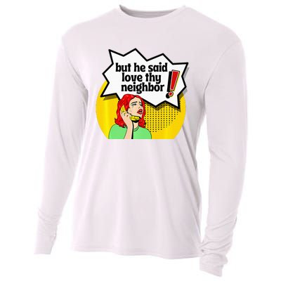 Pride Funny Christian Love Thy Neighbor Cooling Performance Long Sleeve Crew