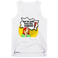 Pride Funny Christian Love Thy Neighbor Tank Top