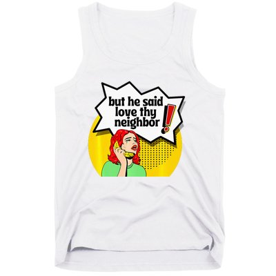 Pride Funny Christian Love Thy Neighbor Tank Top