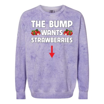 Pregnant Food Cravings The Bump Wants Strawberries Mom Gift Colorblast Crewneck Sweatshirt