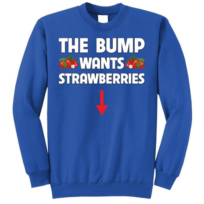 Pregnant Food Cravings The Bump Wants Strawberries Mom Gift Sweatshirt