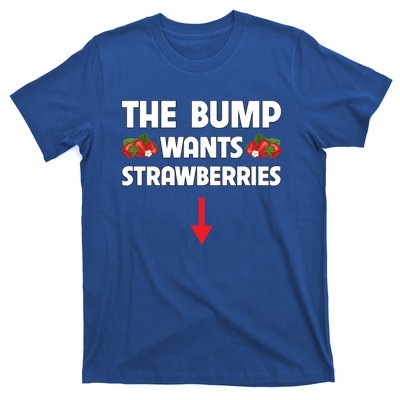 Pregnant Food Cravings The Bump Wants Strawberries Mom Gift T-Shirt