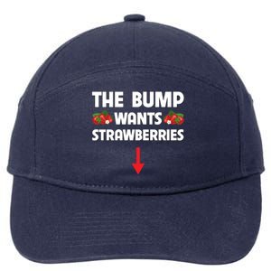 Pregnant Food Cravings The Bump Wants Strawberries Mom Gift 7-Panel Snapback Hat