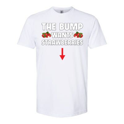 Pregnant Food Cravings The Bump Wants Strawberries Mom Gift Softstyle CVC T-Shirt