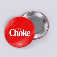 Psychic Force Choke Funny Scifi Logo Parody Button