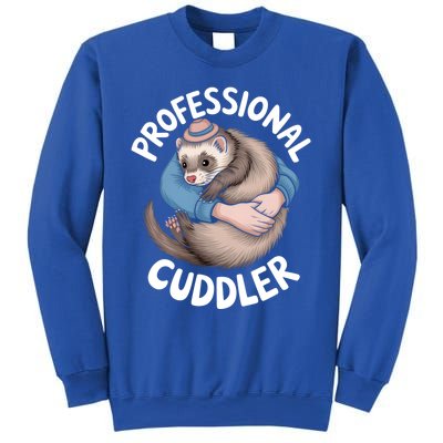 Professional Ferret Cuddler Cute Gift Ferrets Lover Sweatshirt