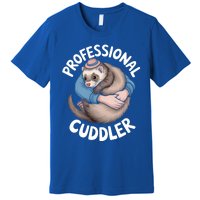 Professional Ferret Cuddler Cute Gift Ferrets Lover Premium T-Shirt