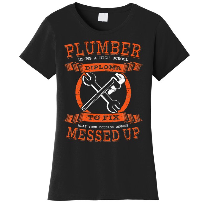 Plumber Funny College Plumbing Joke Pun Item Women's T-Shirt