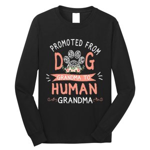 Promoted From Dog Grandma To Human Grandma Mother's Day Long Sleeve Shirt