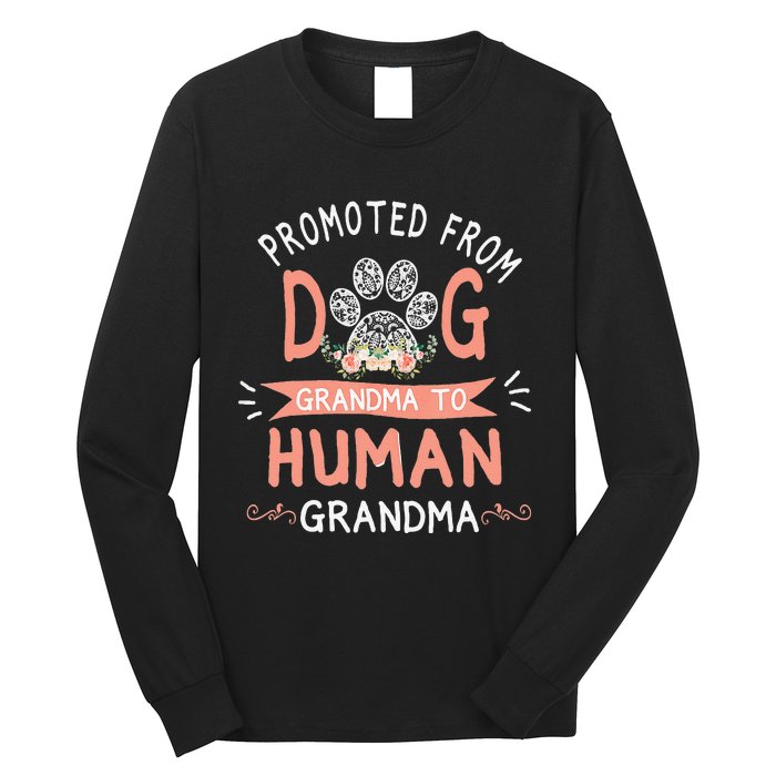 Promoted From Dog Grandma To Human Grandma Mother's Day Long Sleeve Shirt