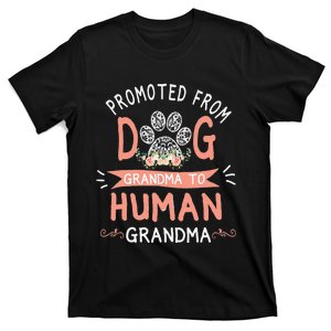 Promoted From Dog Grandma To Human Grandma Mother's Day T-Shirt