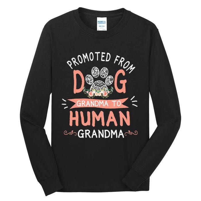 Promoted From Dog Grandma To Human Grandma Mother's Day Tall Long Sleeve T-Shirt