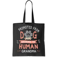 Promoted From Dog Grandma To Human Grandma Mother's Day Tote Bag