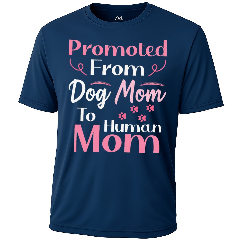 Promoted From Dog Mom To Human Mom MotherS Day Cooling Performance Crew T-Shirt