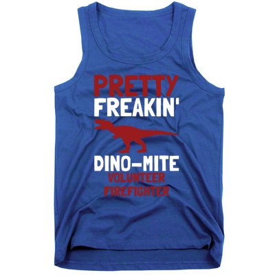 Pretty Freakin Dinomite Volunteer Firefighter Funny Gift Tank Top