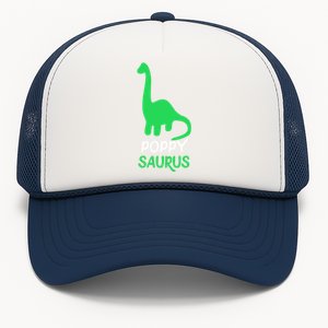 Poppygiftsaurus Funny Dinosaur Poppysaurus Gift Father's Day Gift Trucker Hat