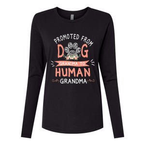 Promoted From Dog Grandma To Human Grandma Mothers Day Womens Cotton Relaxed Long Sleeve T-Shirt