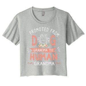 Promoted From Dog Grandma To Human Grandma Mothers Day Women's Crop Top Tee