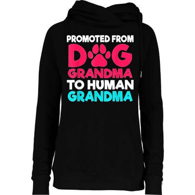 Promoted From Dog Grandma To Human Grandma Family Mother Womens Funnel Neck Pullover Hood