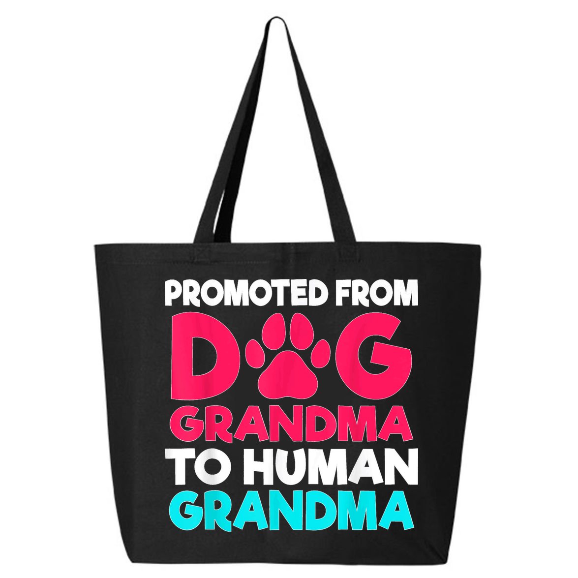 Promoted From Dog Grandma To Human Grandma Family Mother 25L Jumbo Tote