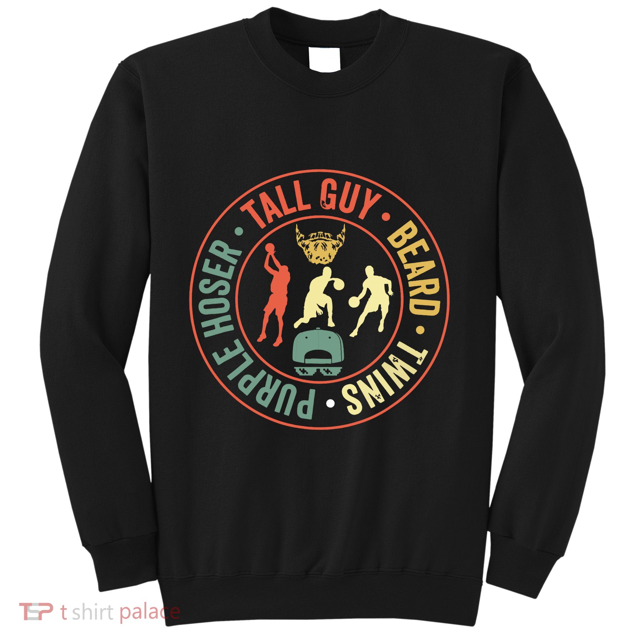 Perfect For Dude Tall Guy Beard Twins Purple Hoser Sweatshirt