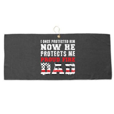 Proud Fire Dad Fire Father Of A Firefighter Dad Gift Large Microfiber Waffle Golf Towel