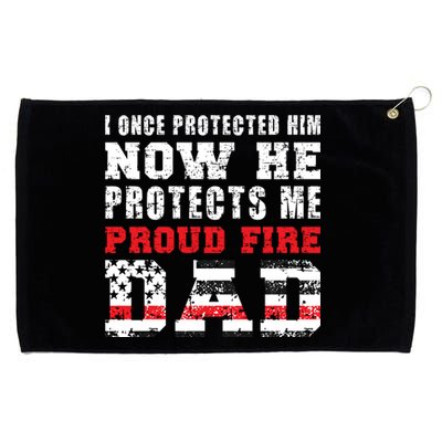 Proud Fire Dad Fire Father Of A Firefighter Dad Gift Grommeted Golf Towel